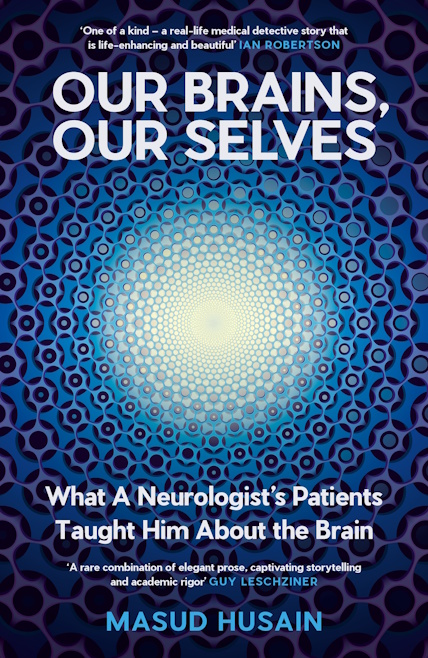 Book cover for Our Brains, Our Selves by Masud Husain